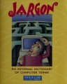 Jargon, An Informal Dictionary of Computer Terms (1993)