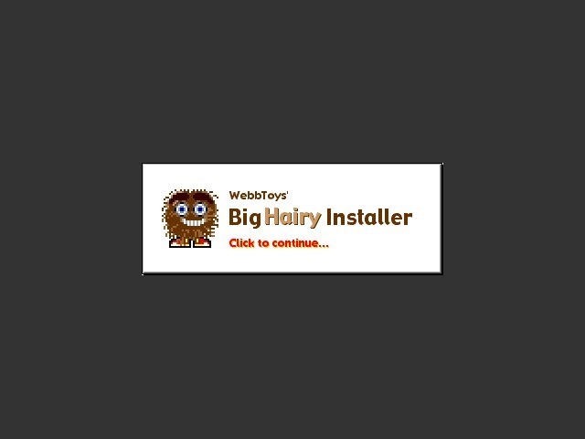 Big Hairy Installer (1998)